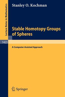Stable Homotopy Groups of Spheres: A Computer-Assisted Approach-cover