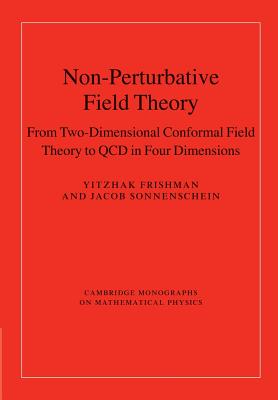 Non-Perturbative Field Theory: From Two Dimensional Conformal Field Theory to QCD in Four Dimensions-cover