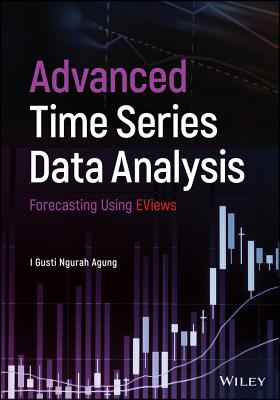 Advanced Time Series Data Analysis: Forecasting Using Eviews-cover