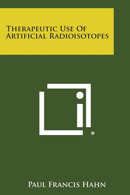 Therapeutic Use of Artificial Radioisotopes-cover