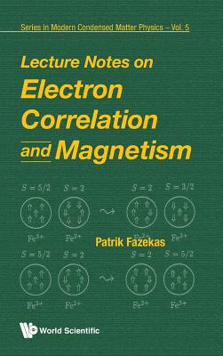 Lecture Notes on Electron Correlation and Magnetism-cover