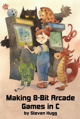 Making 8-Bit Arcade Games in C-cover