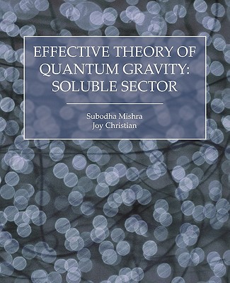 Effective Theory of Quantum Gravity: Soluble Sector-cover
