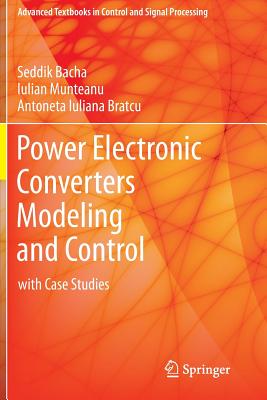 Power Electronic Converters Modeling and Control: With Case Studies-cover