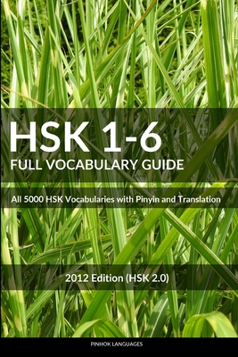 HSK 1-6 Full Vocabulary Guide: All 5000 HSK Vocabularies with Pinyin and Translation-cover