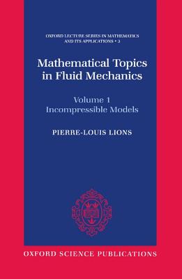 Mathematical Topics in Fluid Mechanics: Volume 1: Incompressible Models-cover