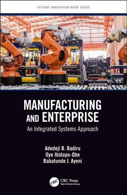 Manufacturing and Enterprise: An Integrated Systems Approach-cover