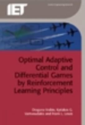 Optimal Adaptive Control and Differential Games by Reinforcement Learning Principles-cover