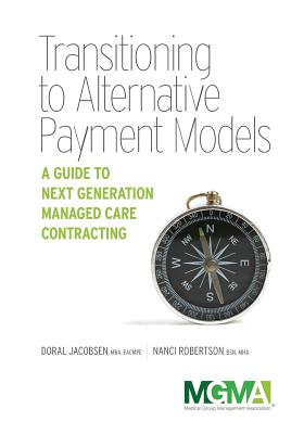 Transitioning to Alternative Payment Models: A Guide to Next Generation Managed Care Contracting-cover