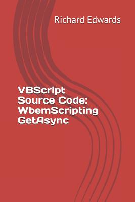 VBScript Source Code: WbemScripting GetAsync-cover