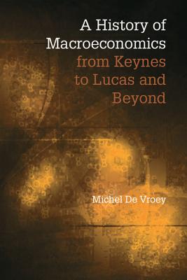A History of Macroeconomics from Keynes to Lucas and Beyond-cover