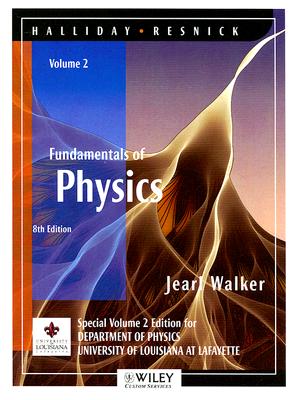 Fundamentals of Physics Volume 2: University of Louisiana at Lafayette: Halliday/Resnick Department of Physics-cover