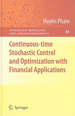 Continuous-Time Stochastic Control and Optimization with Financial Applications-cover