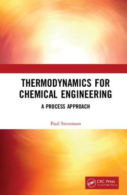 Thermodynamics for Chemical Engineering: A Process Approach-cover