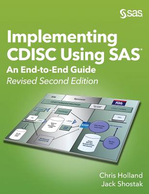 Implementing CDISC Using SAS: An End-to-End Guide, Revised Second Edition-cover