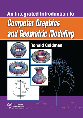 An Integrated Introduction to Computer Graphics and Geometric Modeling (Paperback)-cover