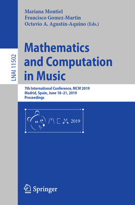 Mathematics and Computation in Music: 7th International Conference, MCM 2019, Madrid, Spain, June 18-21, 2019, Proceedings-cover