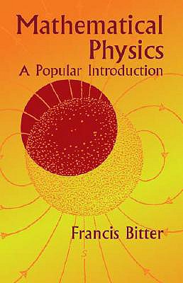 Mathematical Physics: A Popular Introduction-cover