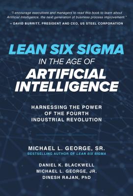Lean Six SIGMA in the Age of Artificial Intelligence: Harnessing the Power of the Fourth Industrial Revolution-cover
