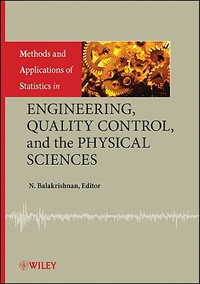 Methods and Applications of Statistics in Engineering, Quality Control, and the Physical Sciences-cover