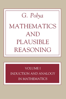 Mathematics and Plausible Reasoning, Volume 1: Induction and Analogy in Mathematics-cover