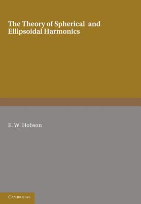 The Theory of Spherical and Ellipsoidal Harmonics-cover