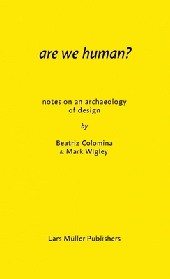 Are We Human? Notes on an Archaeology of Design-cover