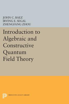 Introduction to Algebraic and Constructive Quantum Field Theory-cover