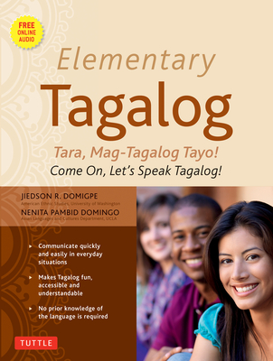 Elementary Tagalog: Tara, Mag-Tagalog Tayo! Come On, Let's Speak Tagalog! (Online Audio Download Included) [With MP3]-cover