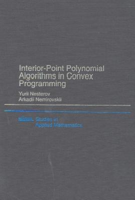 Interior Point Polynomial Algorithms in Convex Programming-cover
