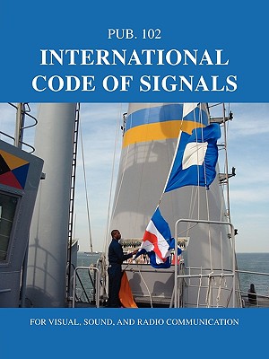 International Code of Signals: For Visual, Sound, and Radio Communication-cover