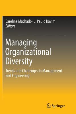 Managing Organizational Diversity: Trends and Challenges in Management and Engineering-cover