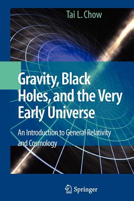 Gravity, Black Holes, and the Very Early Universe: An Introduction to General Relativity and Cosmology-cover