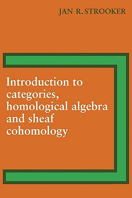 Introduction to Categories, Homological Algebra and Sheaf Cohomology-cover