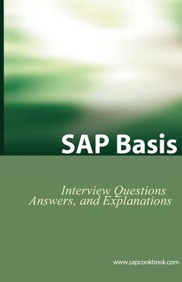 SAP Basis Certification Questions: Basis Interview Questions, Answers, and Explanations-cover
