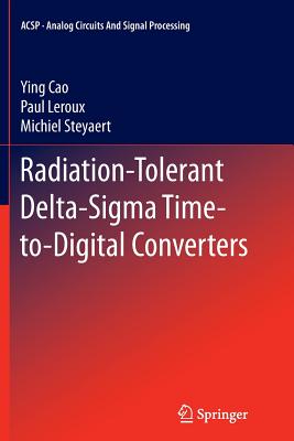 Radiation-Tolerant Delta-SIGMA Time-To-Digital Converters-cover