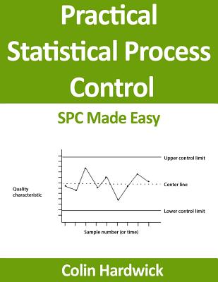 Practical Statistical Process Control: SPC Made Easy!-cover