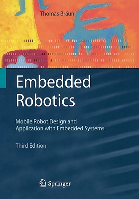 Embedded Robotics: Mobile Robot Design and Applications with Embedded Systems-cover
