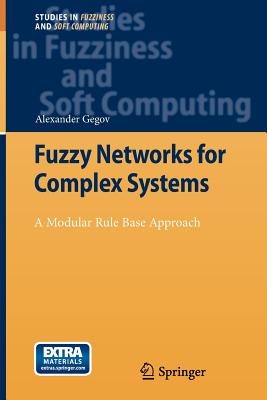 Fuzzy Networks for Complex Systems: A Modular Rule Base Approach-cover