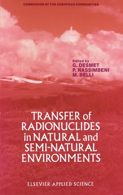 Transfer of Radionuclides in Natural and Semi-Natural Environments-cover