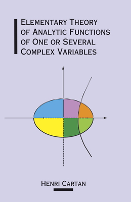 Elementary Theory of Analytic Functions of One or Several Complex Variables-cover