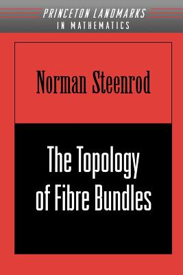 The Topology of Fibre Bundles. (Pms-14), Volume 14-cover