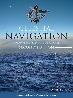 Celestial Navigation: A Complete Home Study Course, Second Edition, Hardcover-cover