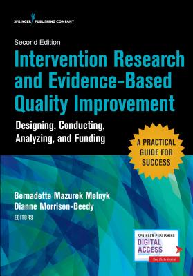 Intervention Research and Evidence-Based Quality Improvement, Second Edition: Designing, Conducting, Analyzing, and Funding-cover