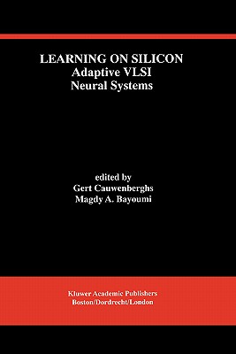 Learning on Silicon: Adaptive VLSI Neural Systems-cover