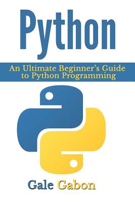 Python: An Ultimate Beginner's Guide to Python Programming-cover