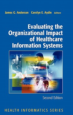 Evaluating the Organizational Impact of Health Care Information Systems-cover