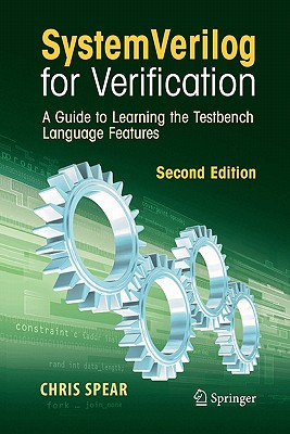 Systemverilog for Verification: A Guide to Learning the Testbench Language Features-cover