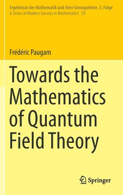 Towards the Mathematics of Quantum Field Theory-cover