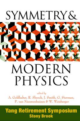 Symmetry and Modern Physics: Yang Retirement Symposium-cover